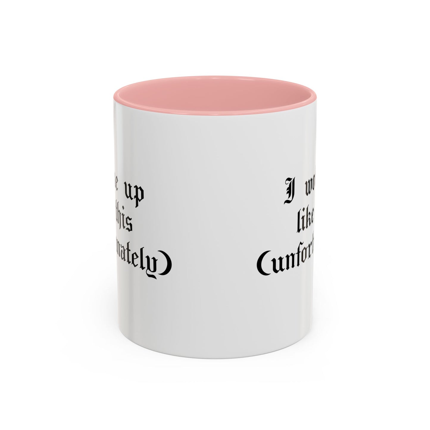 I woke up like this (unfortunately) Mug