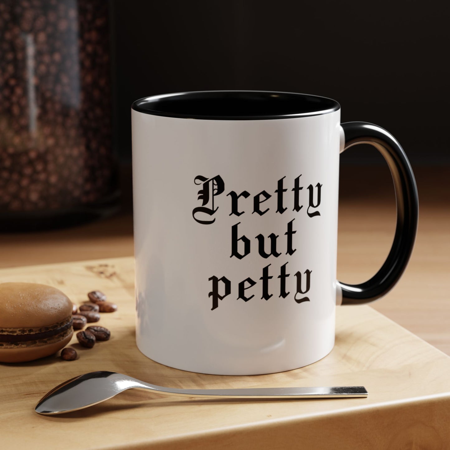 Pretty but petty Mug