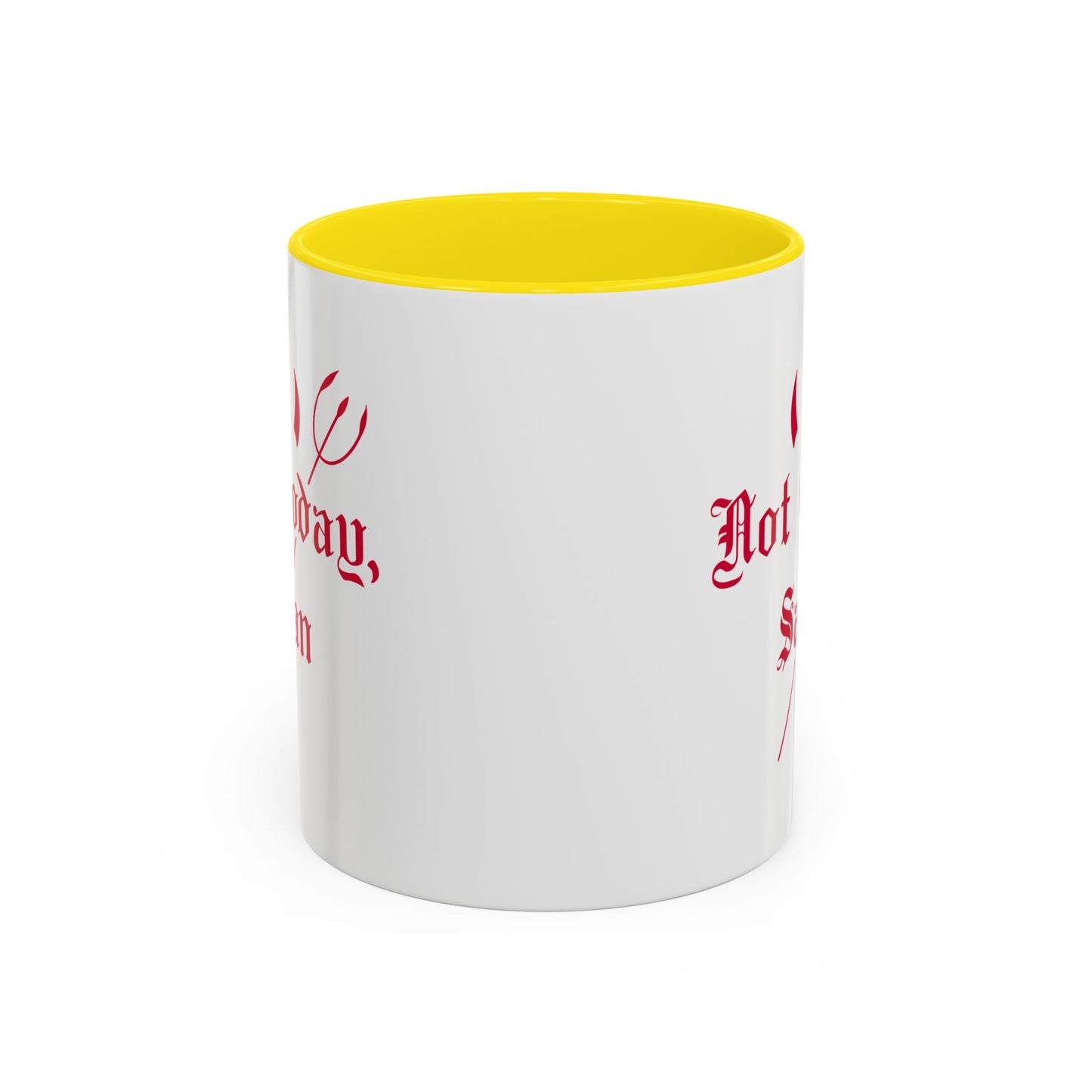 Not today, Satan Mug