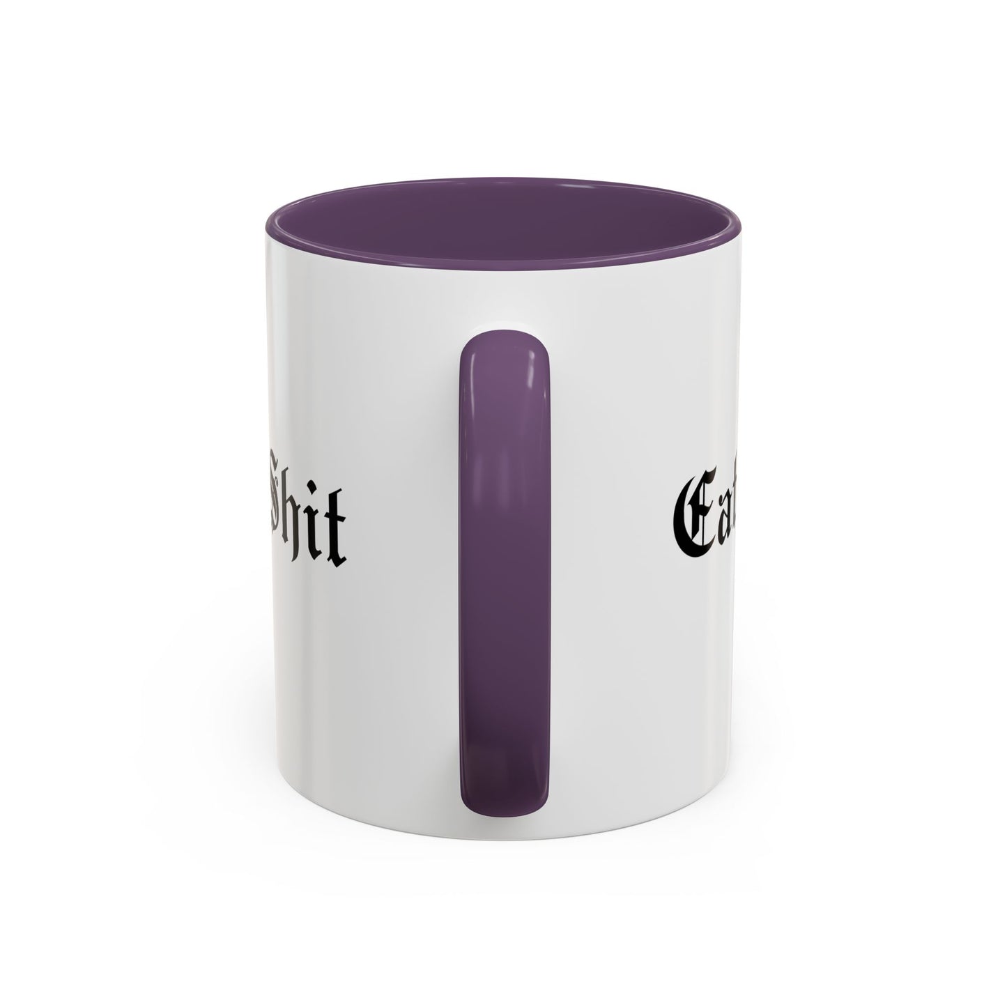 Eat Shit Mug