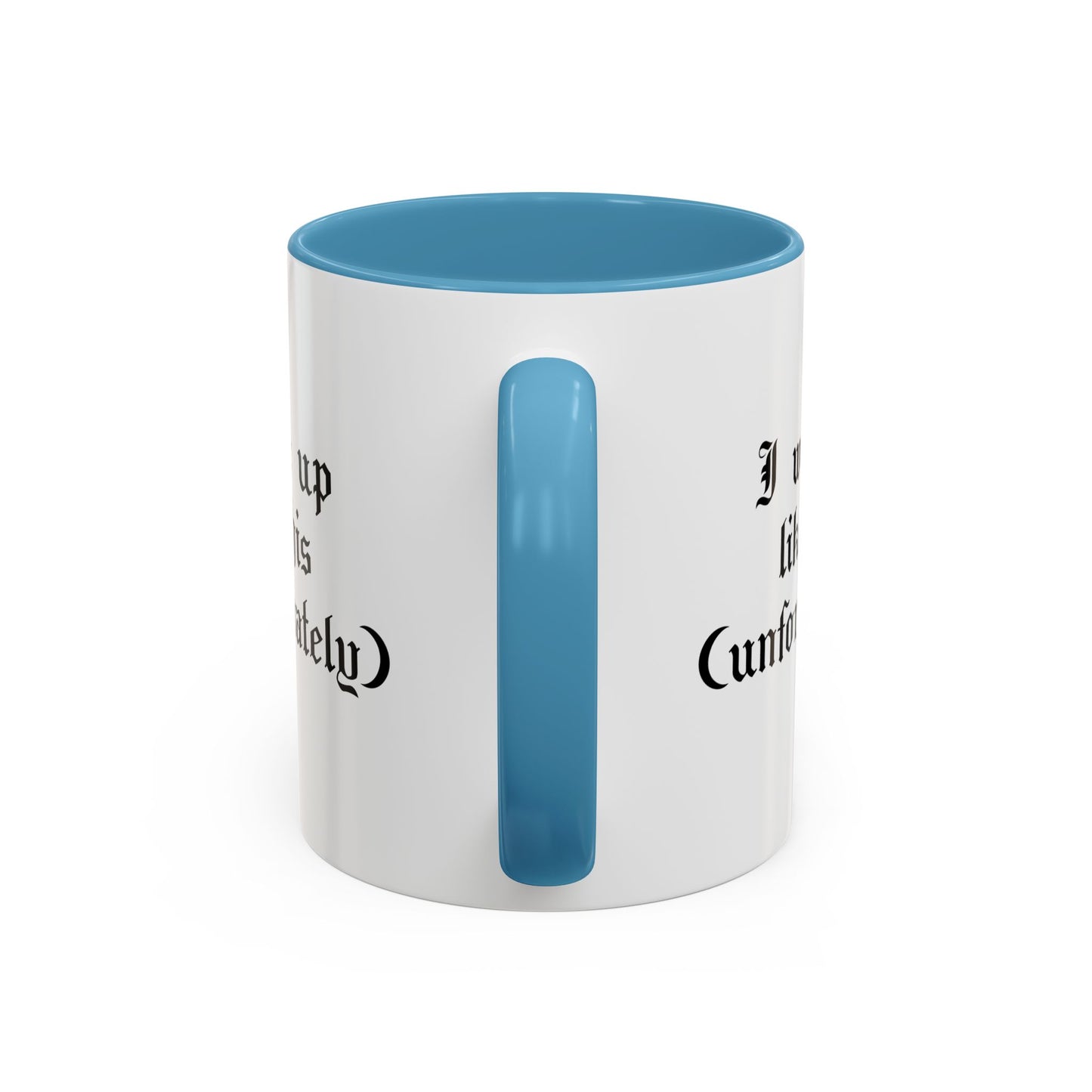 I woke up like this (unfortunately) Mug