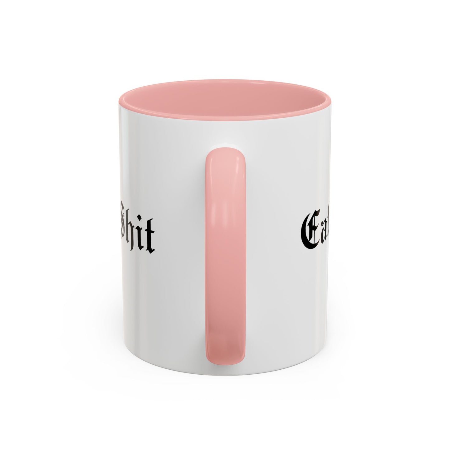 Eat Shit Mug
