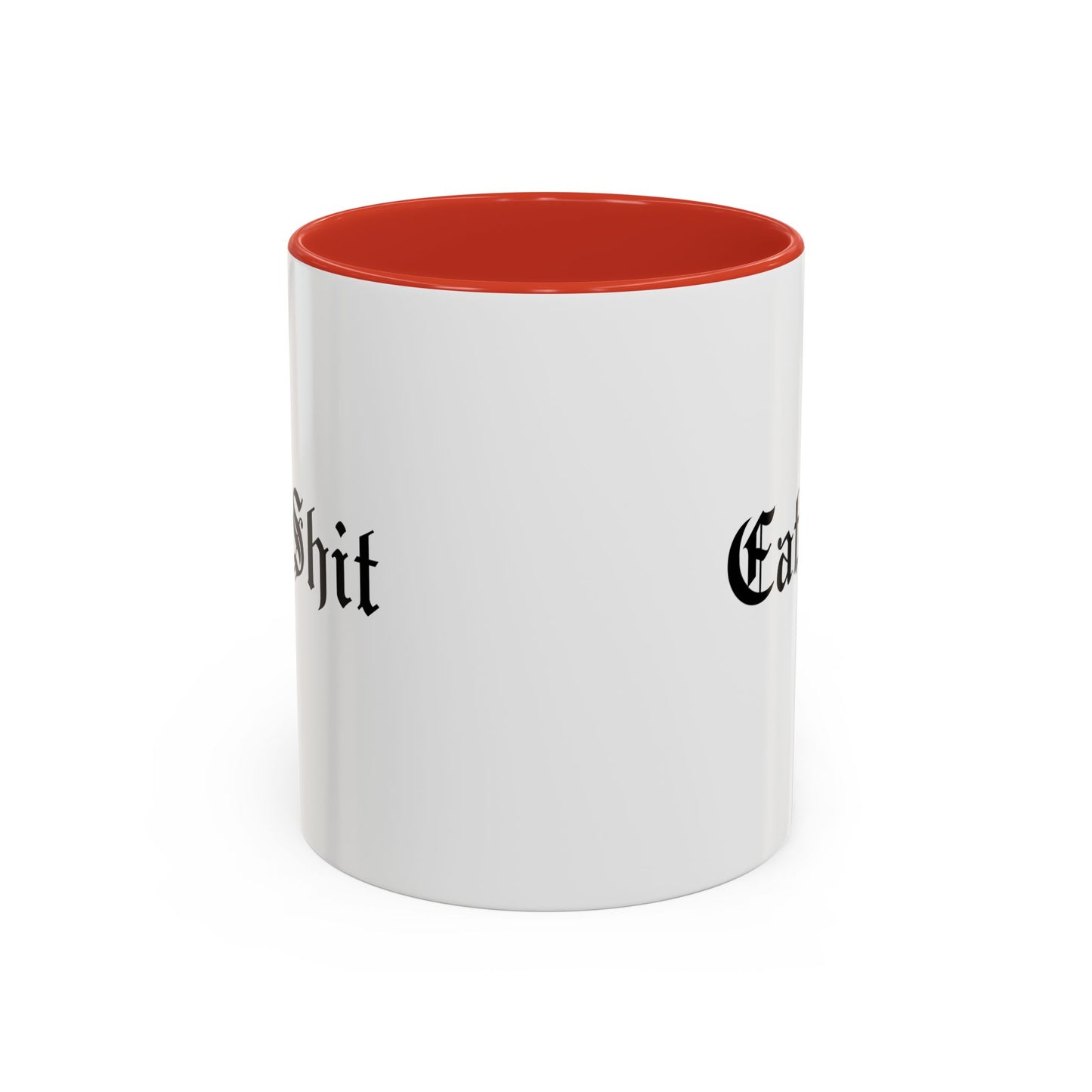Eat Shit Mug