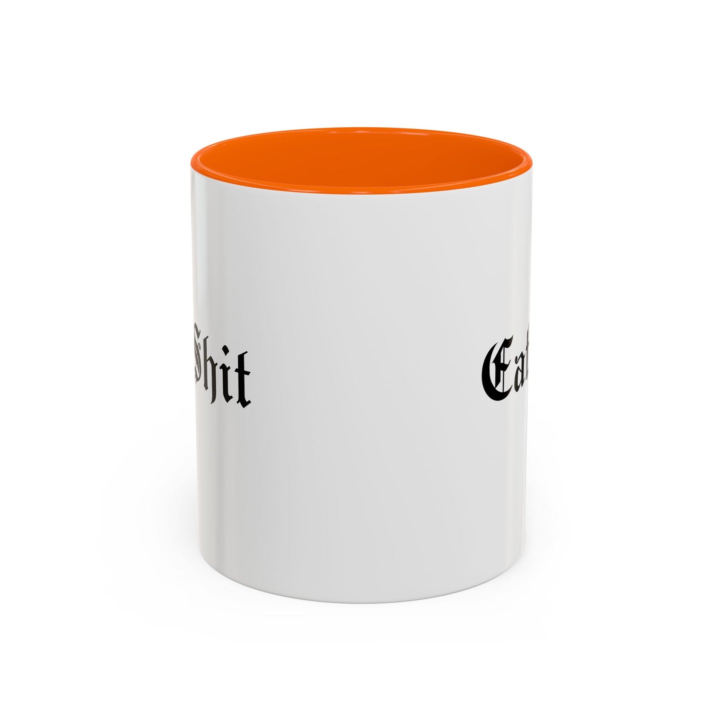 Eat Shit Mug
