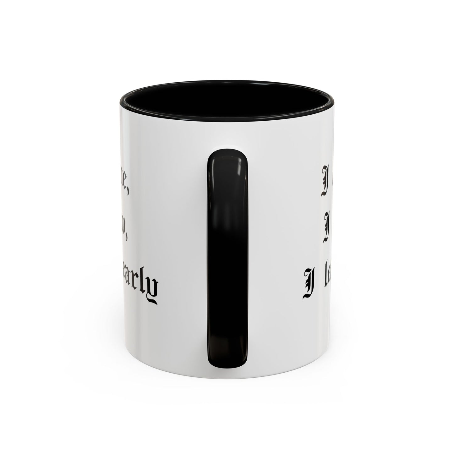 I came, I saw, I left early Mug