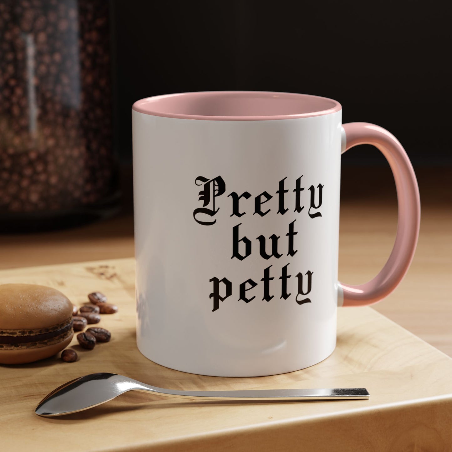 Pretty but petty Mug