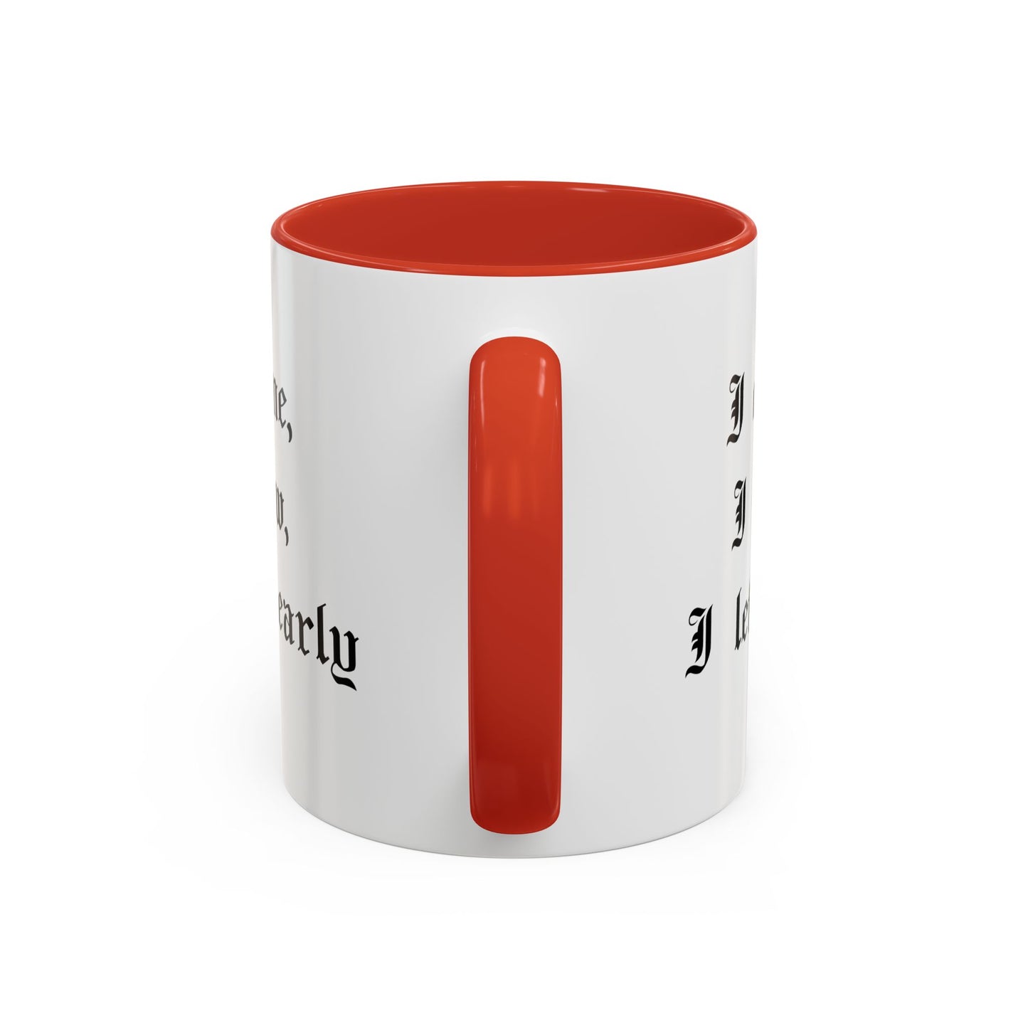I came, I saw, I left early Mug