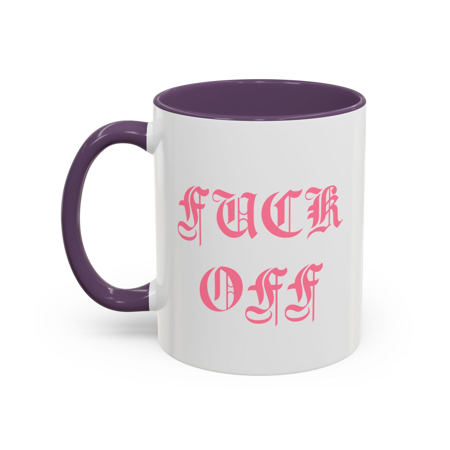 Fuck Off Mug