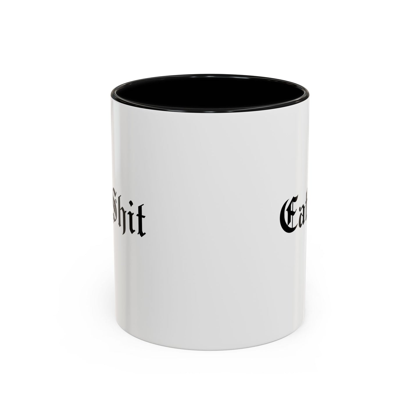 Eat Shit Mug
