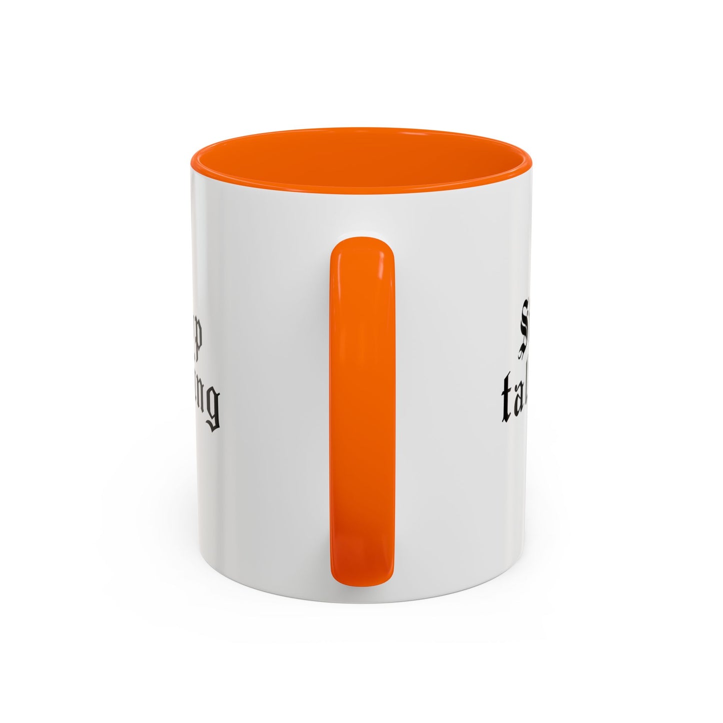 Stop Talking Mug