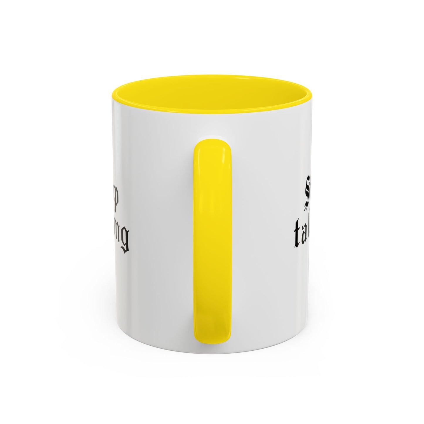 Stop Talking Mug