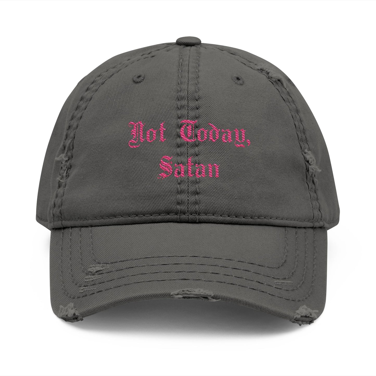 Not Today, Satan Embroidered Distressed Dad Hat