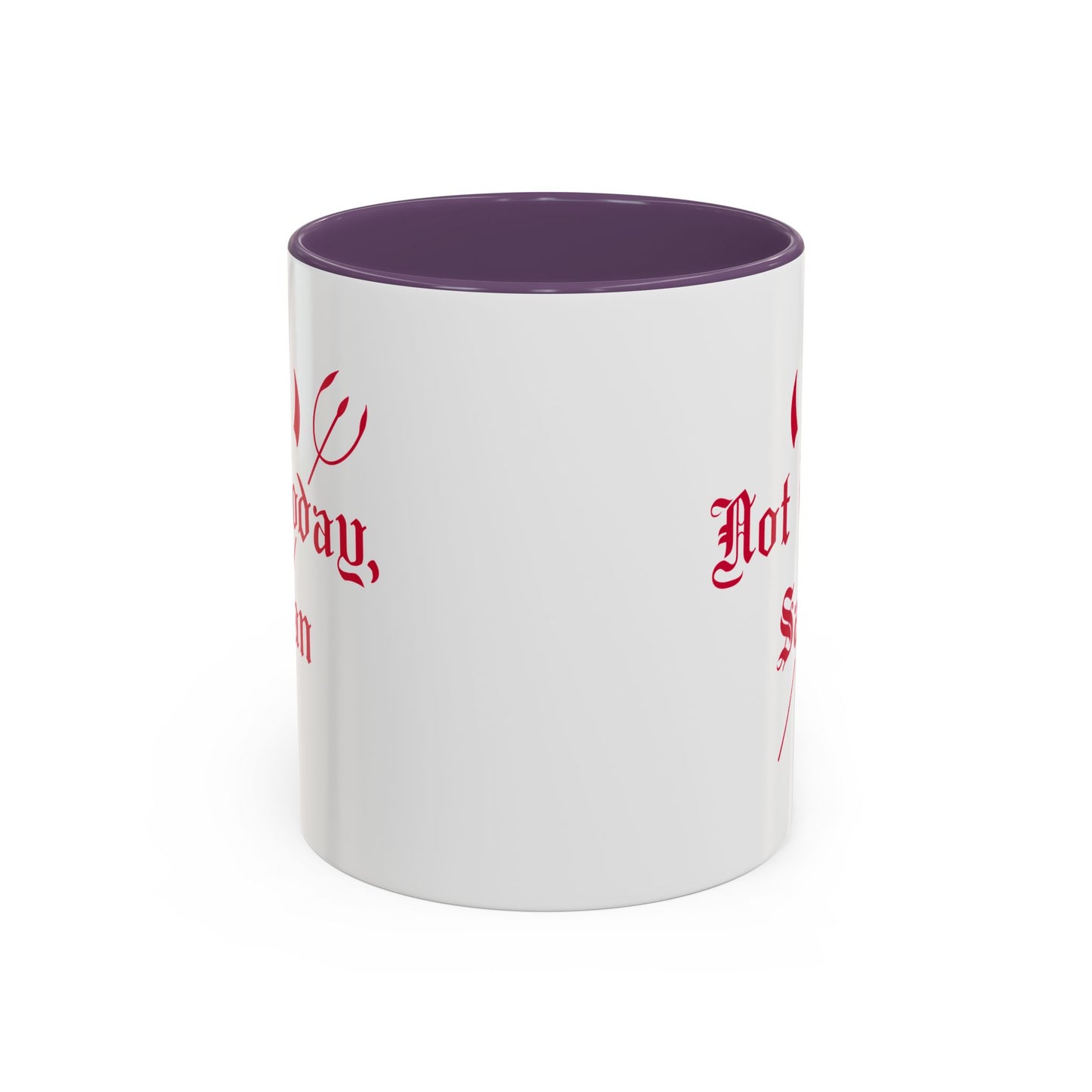 Not today, Satan Mug