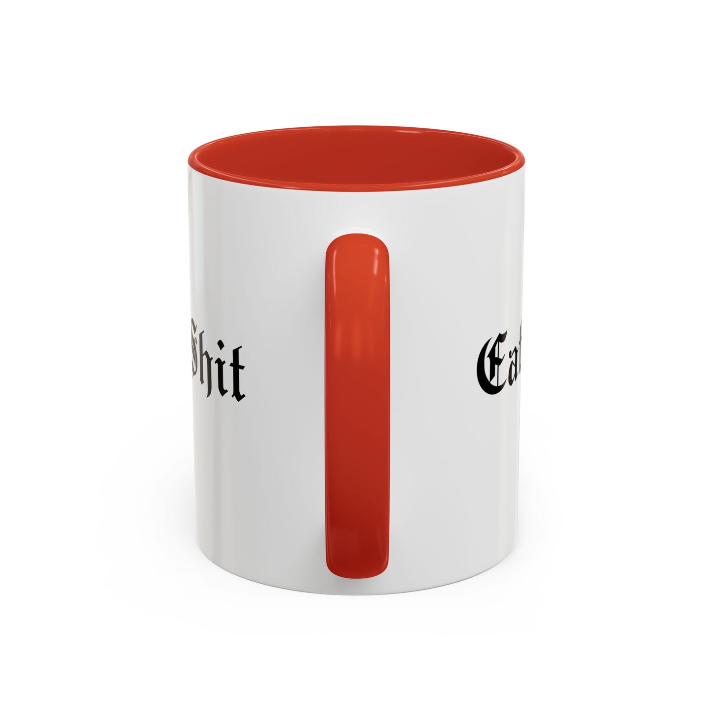 Eat Shit Mug