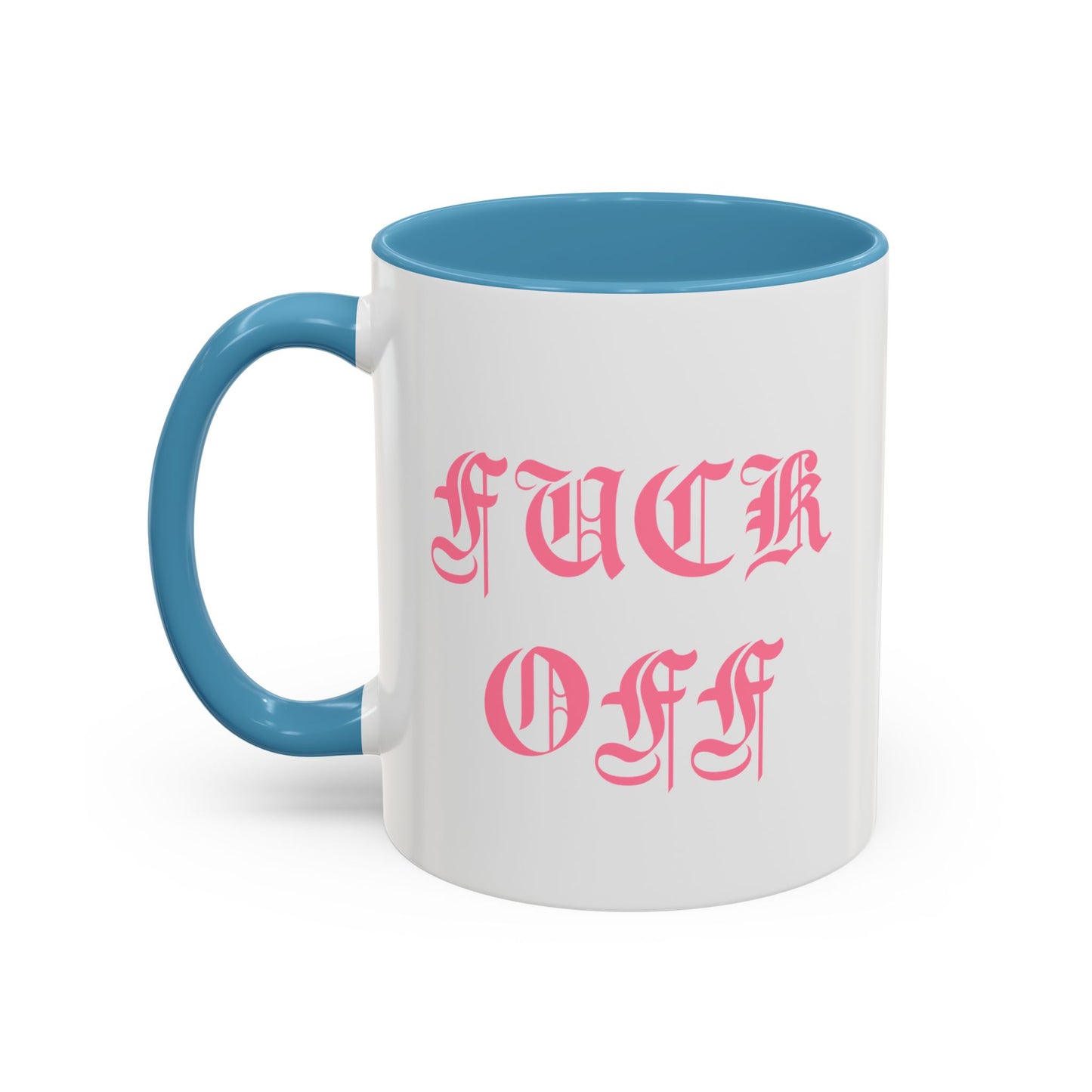 Fuck Off Mug