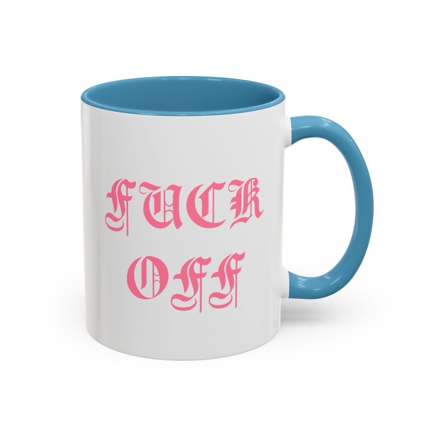Fuck Off Mug