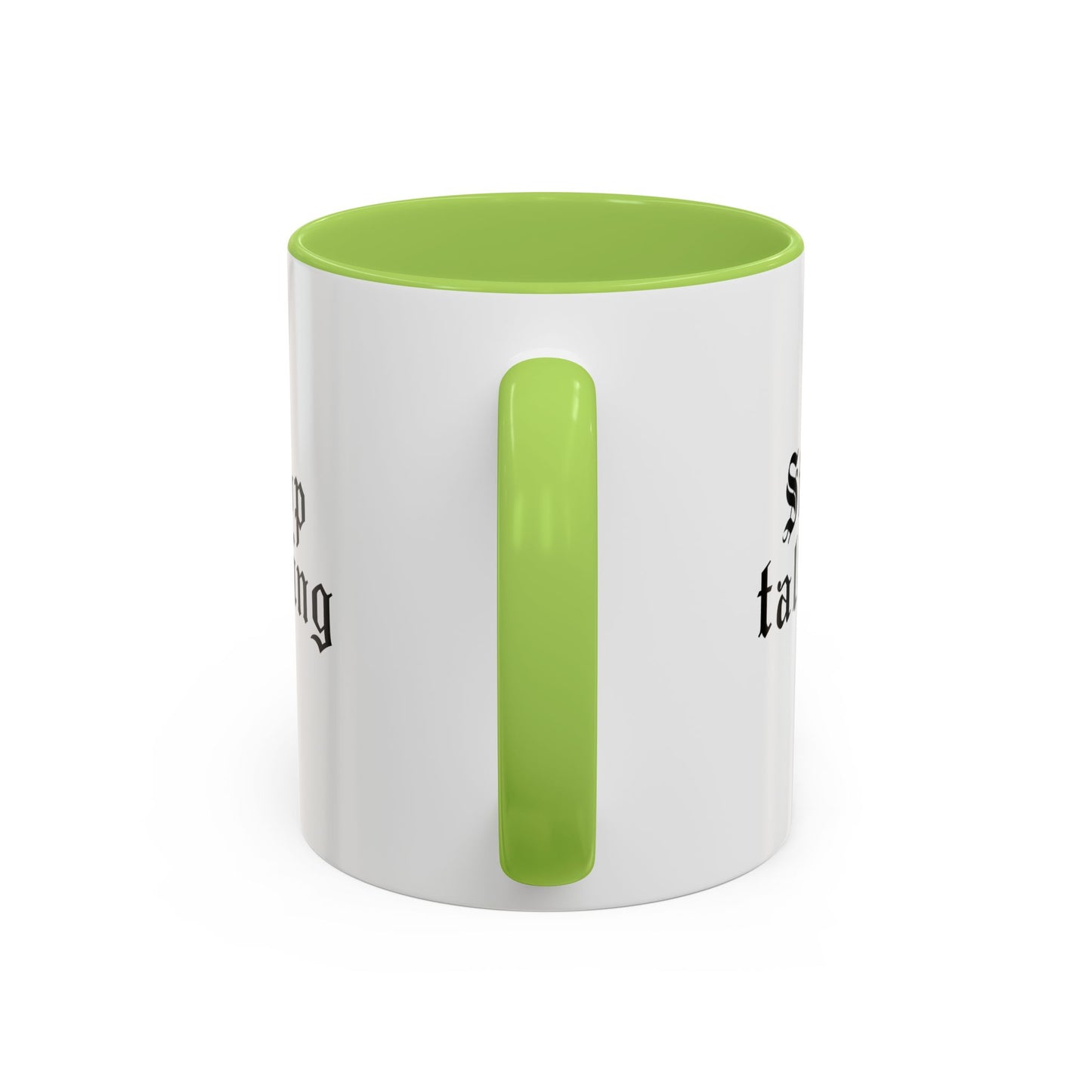Stop Talking Mug