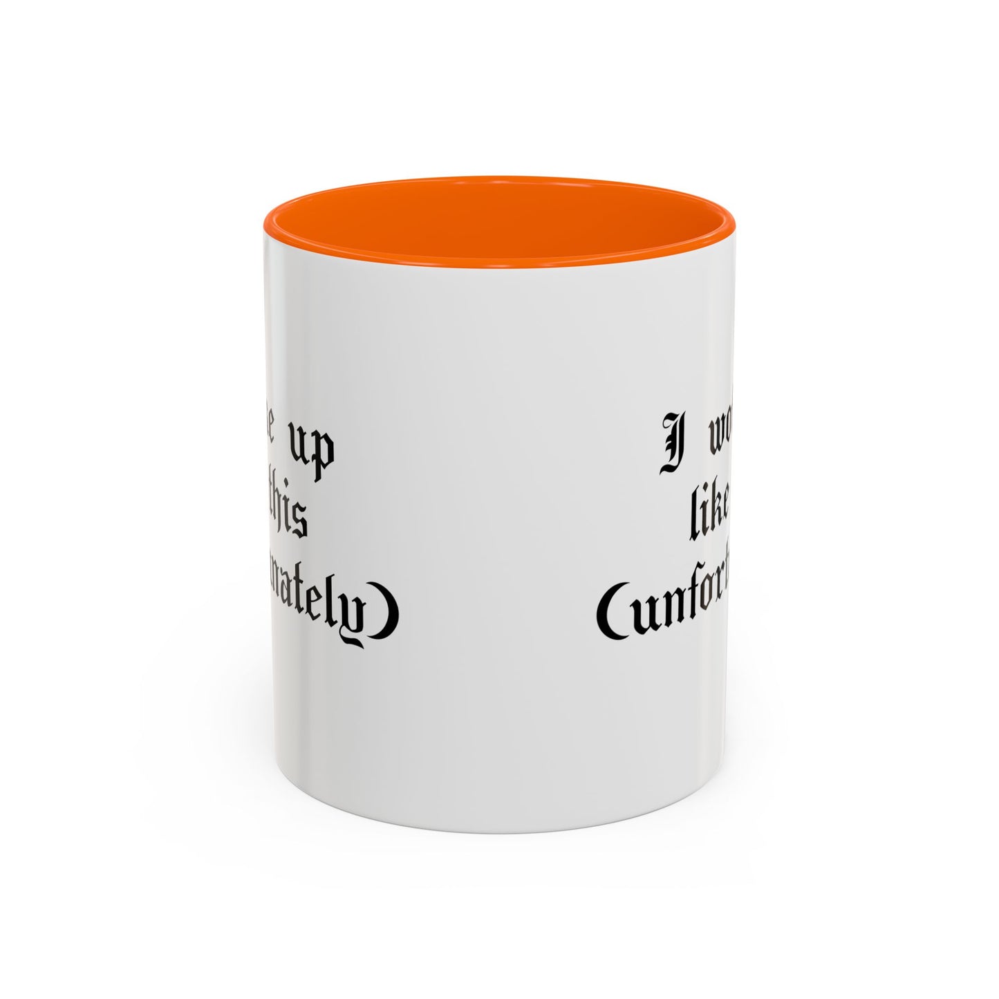 I woke up like this (unfortunately) Mug