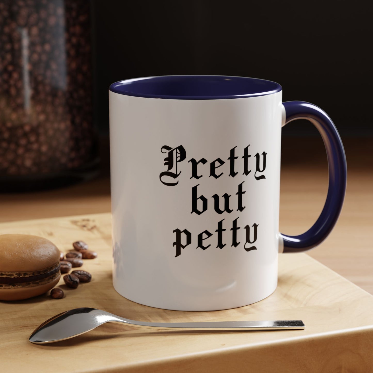 Pretty but petty Mug