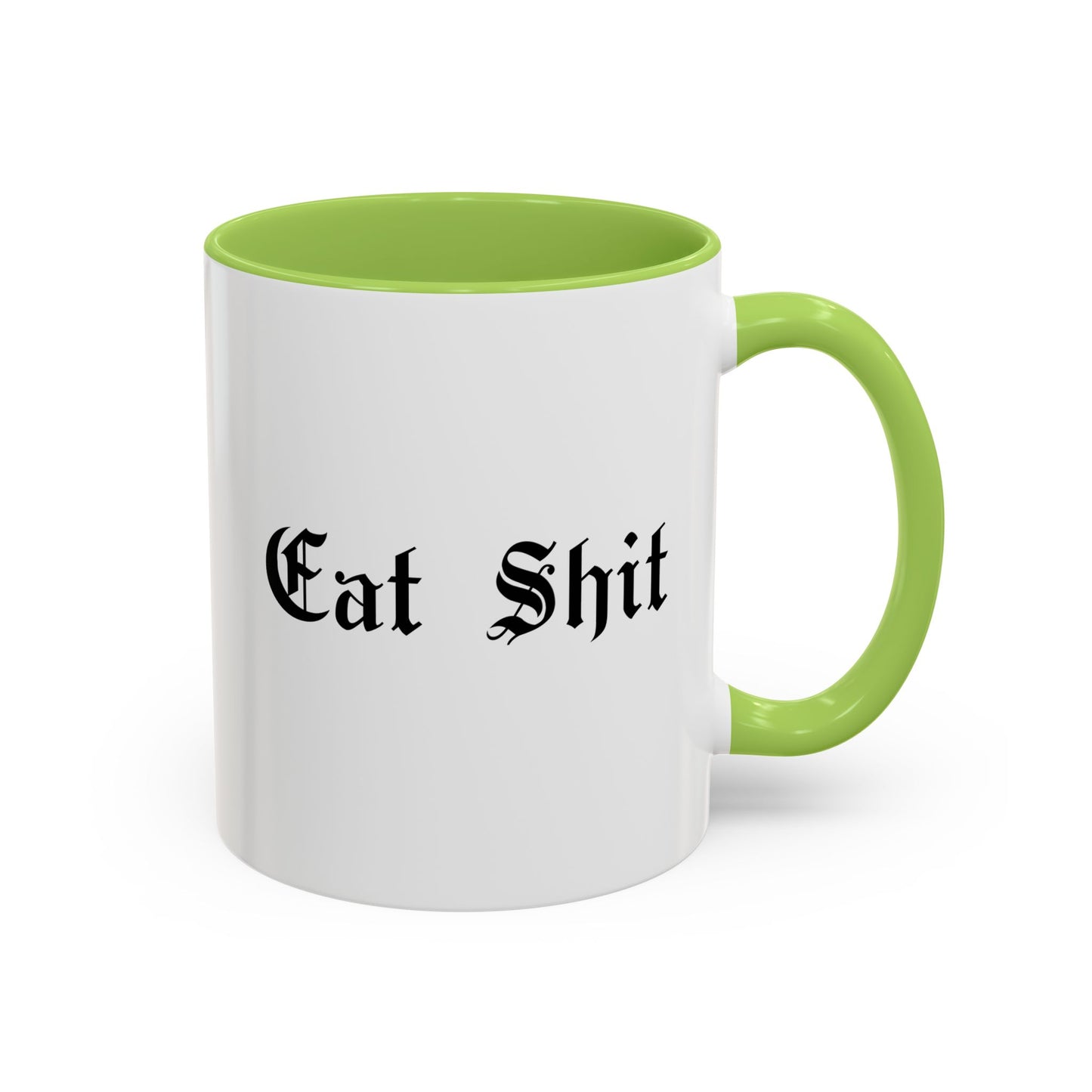 Eat Shit Mug