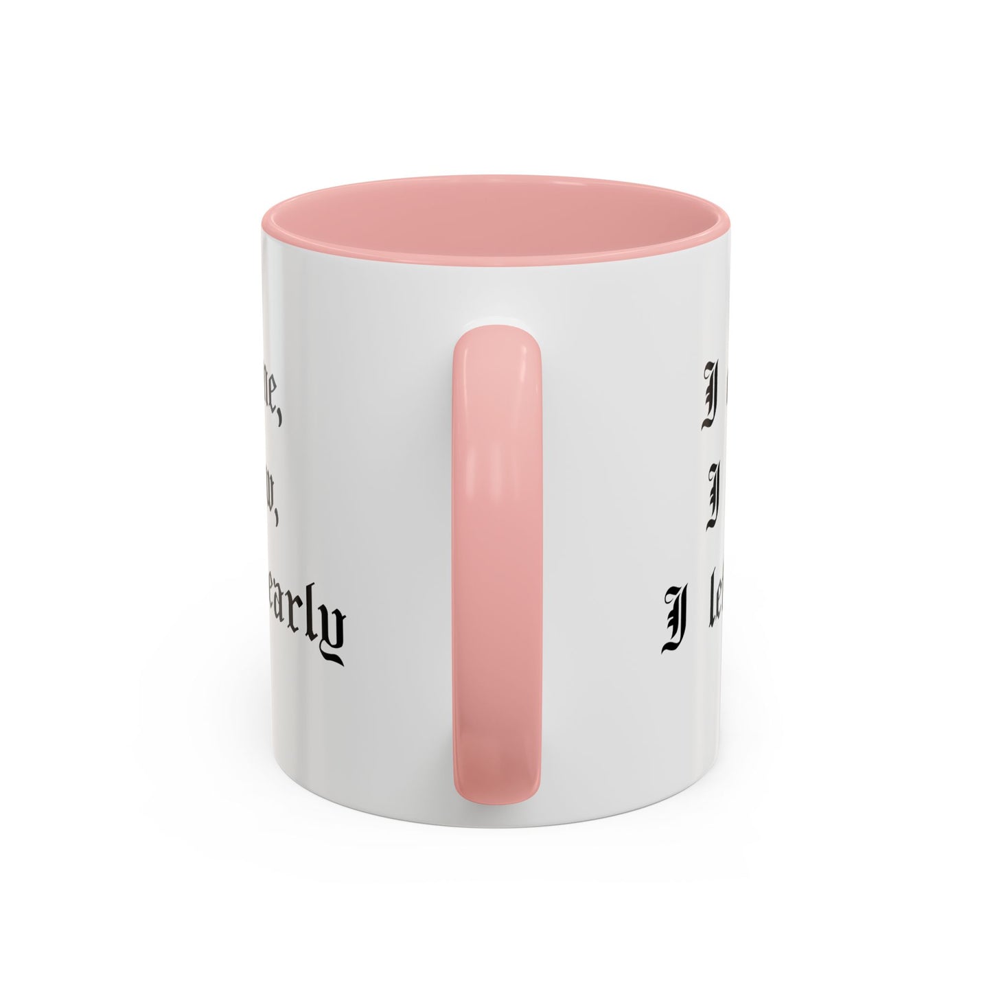 I came, I saw, I left early Mug