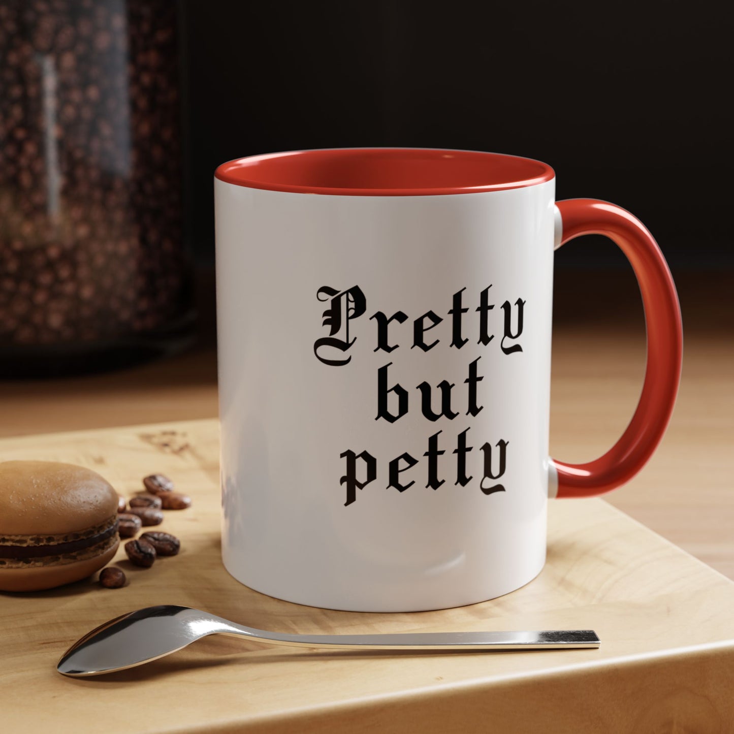 Pretty but petty Mug