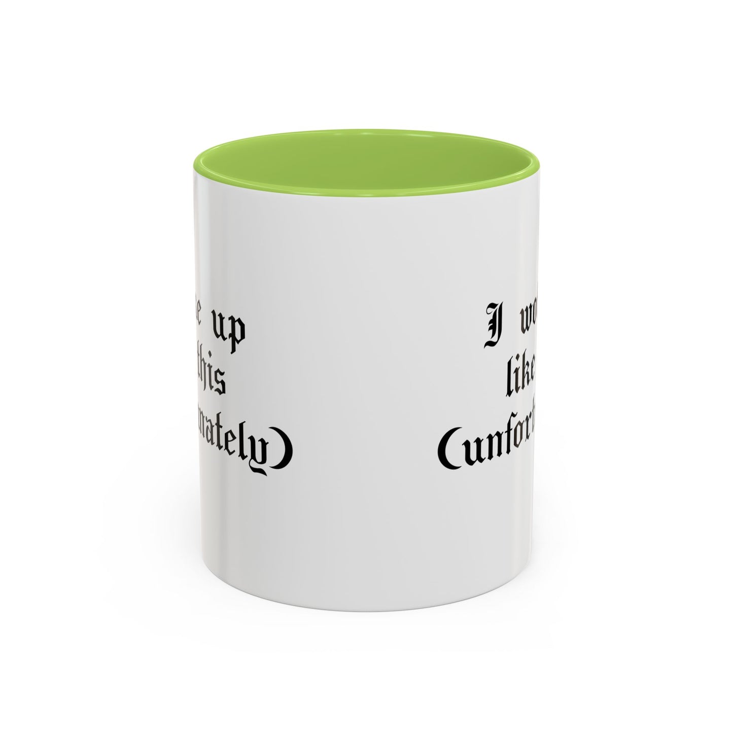 I woke up like this (unfortunately) Mug