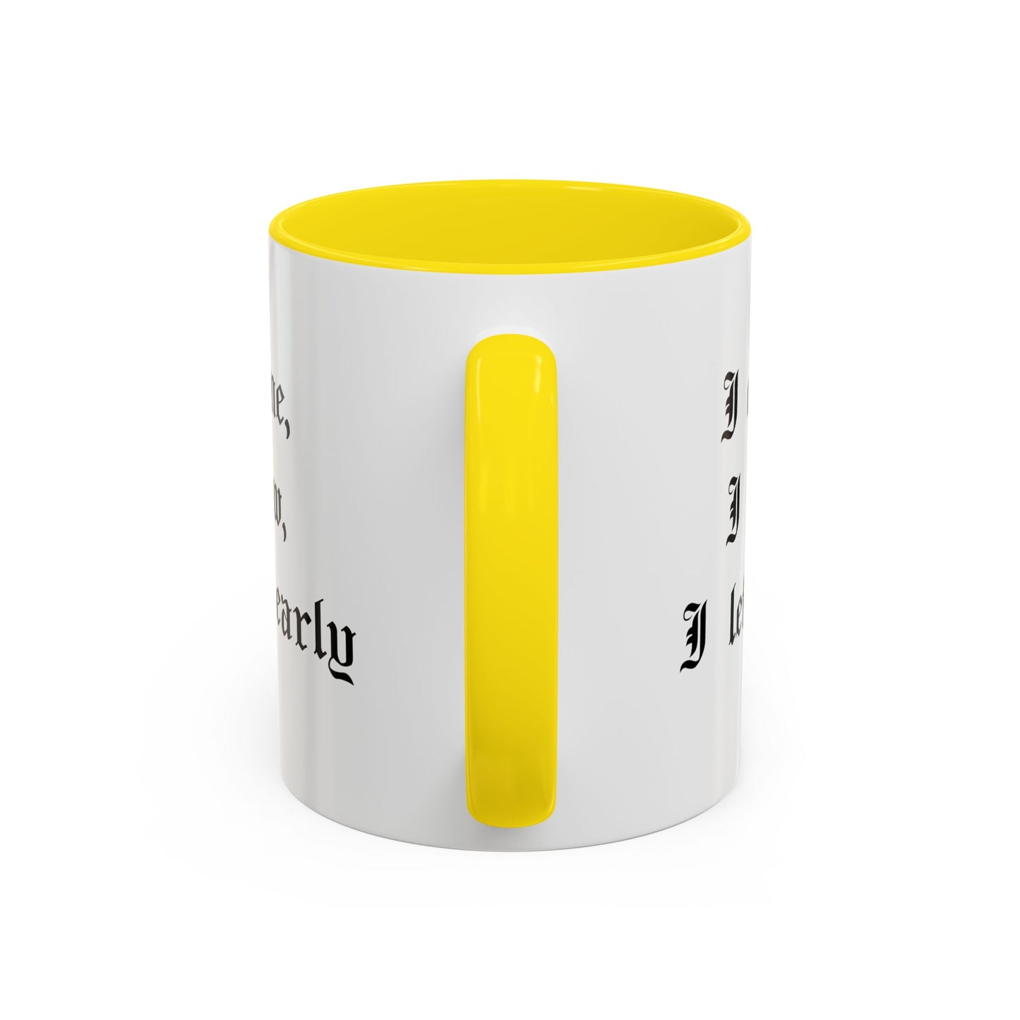 I came, I saw, I left early Mug