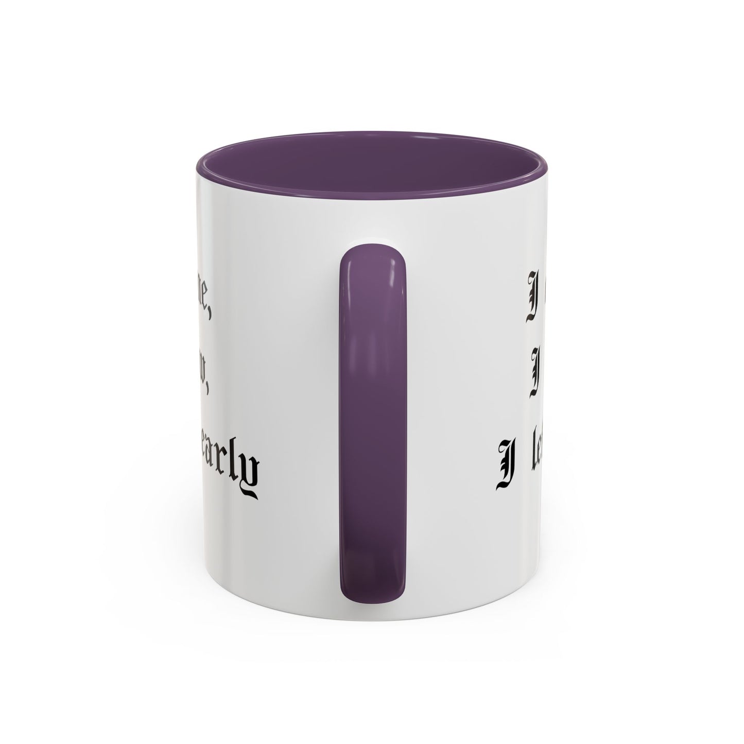 I came, I saw, I left early Mug