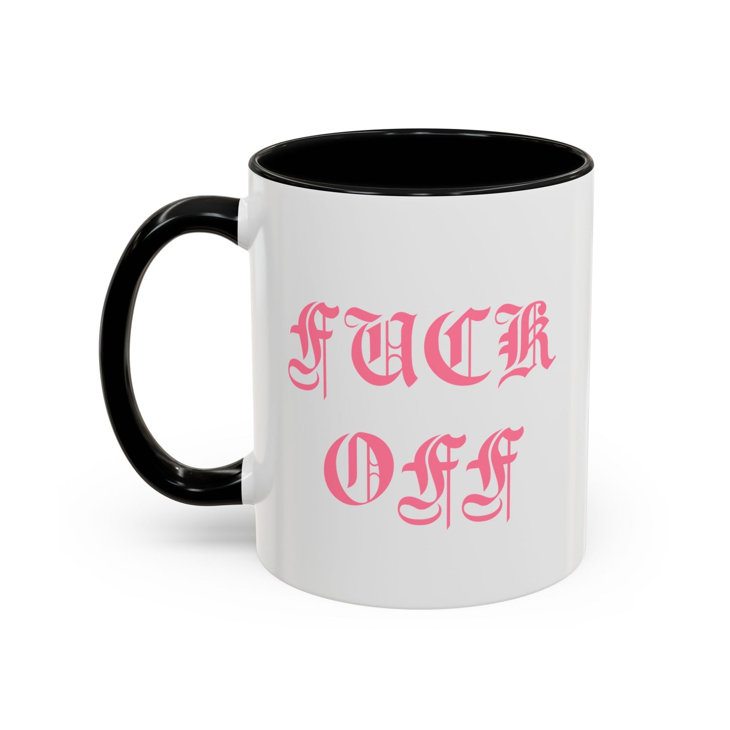 Fuck Off Mug