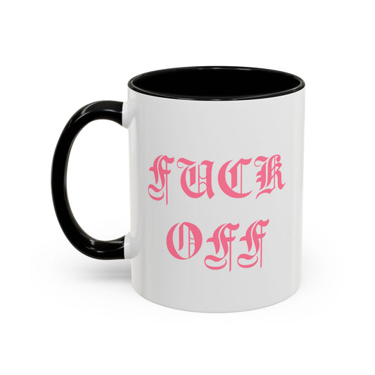 Fuck Off Mug